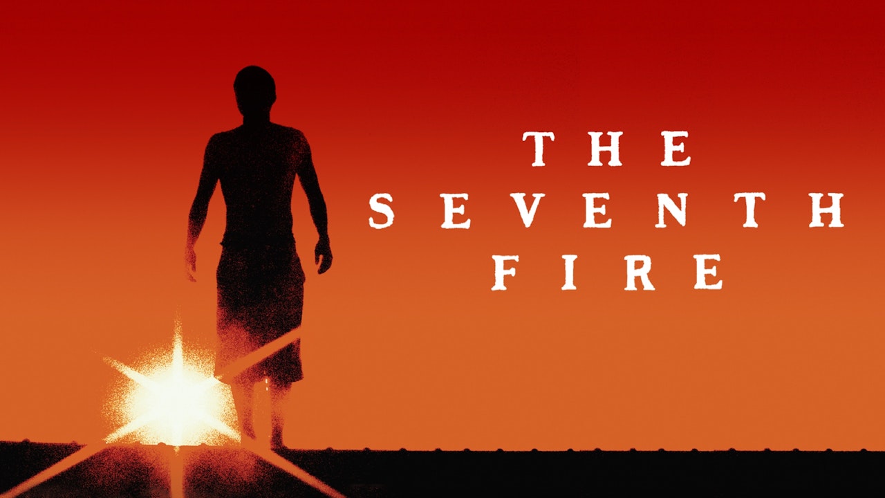 The Seventh Fire