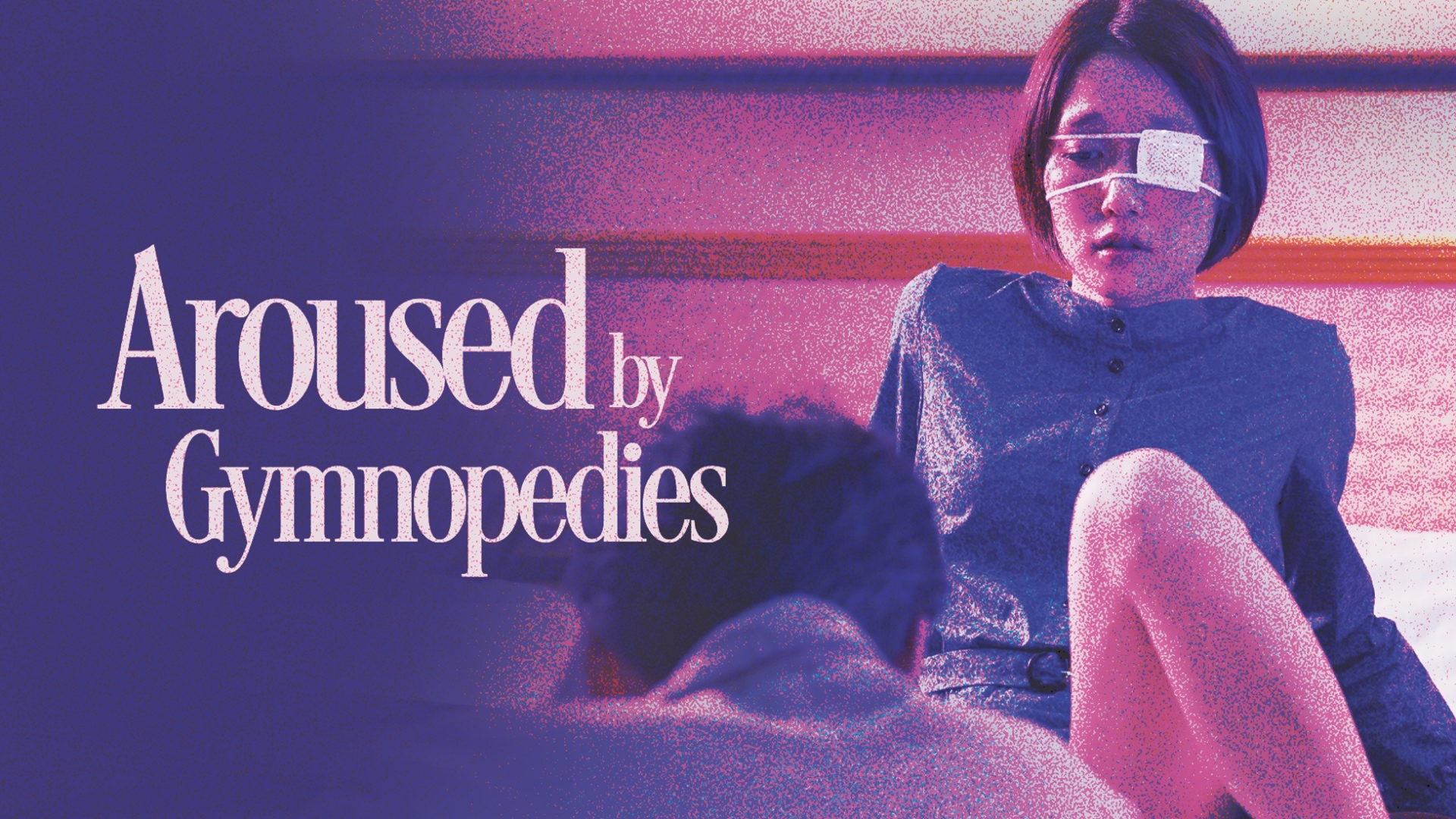 Aroused by Gymnopedies