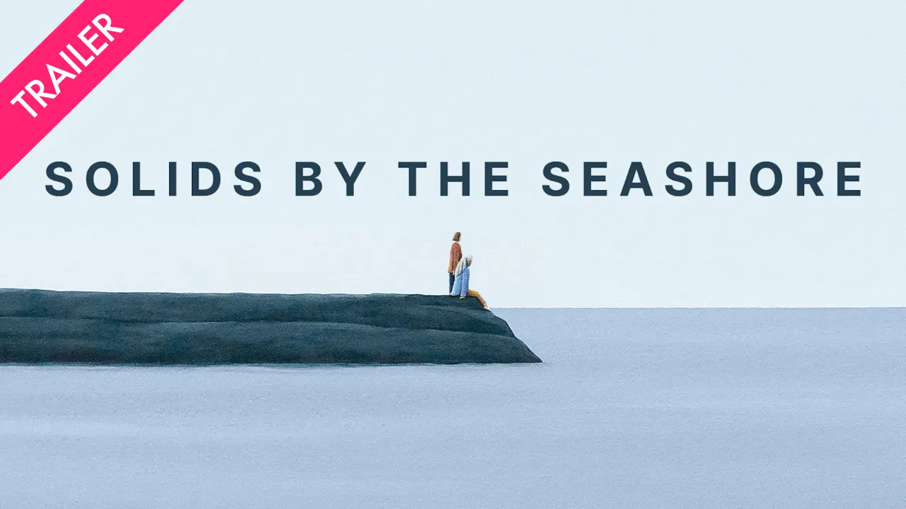 Solids by the Seashore - Trailer - Film Movement Plus