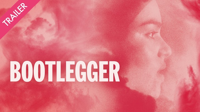 Bootlegger - Trailer