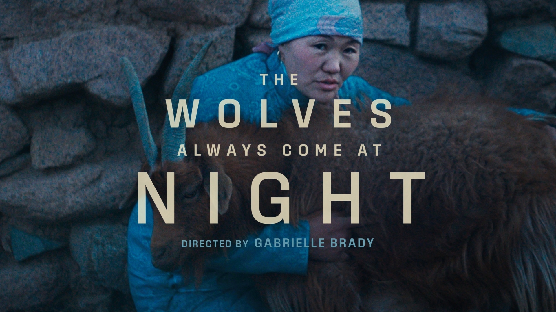 The Wolves Always Come at Night