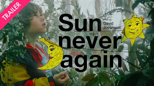 Sun Never Again - Trailer