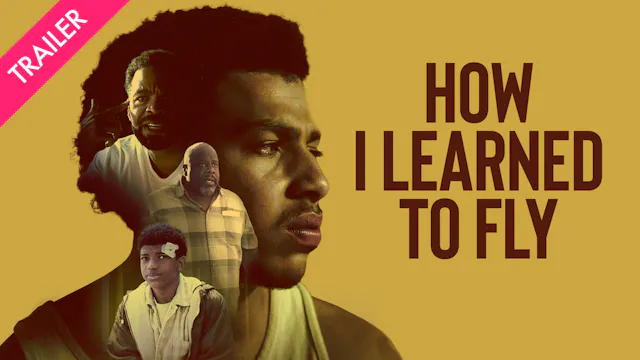 How I Learned to Fly - Trailer
