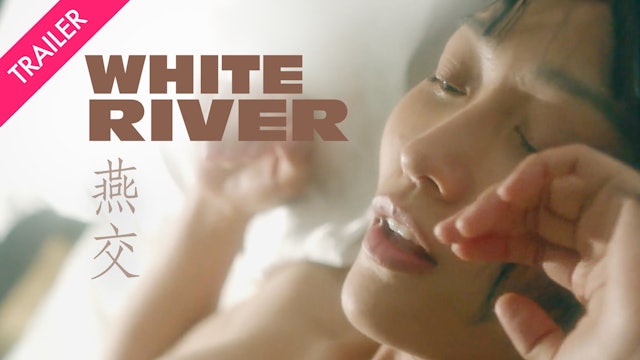 White River - Trailer