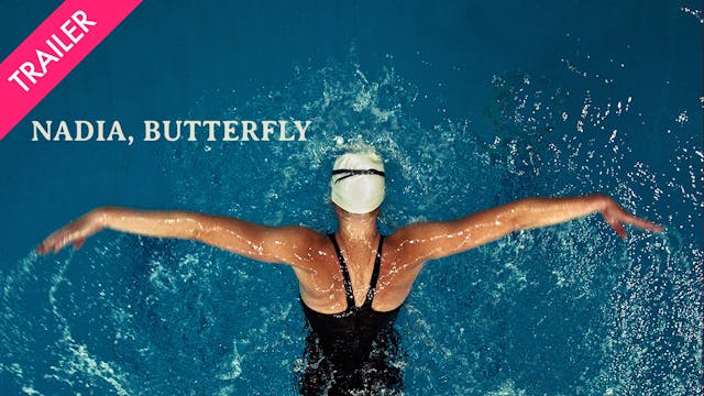 Nadia, Butterfly - Trailer