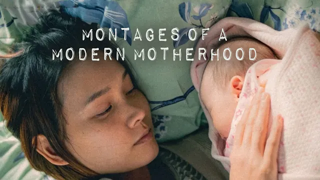 Montages of a Modern Motherhood