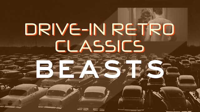 Drive-In Retro Classics: Beasts