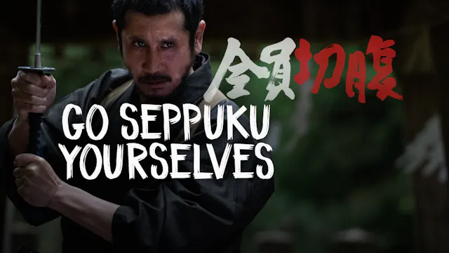Go Seppuku Yourselves