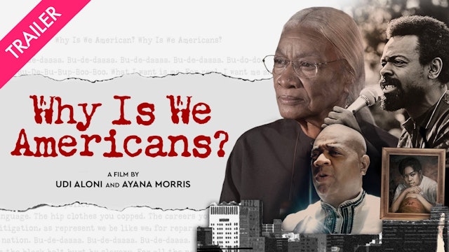 Why Is We Americans? - Coming 2/10