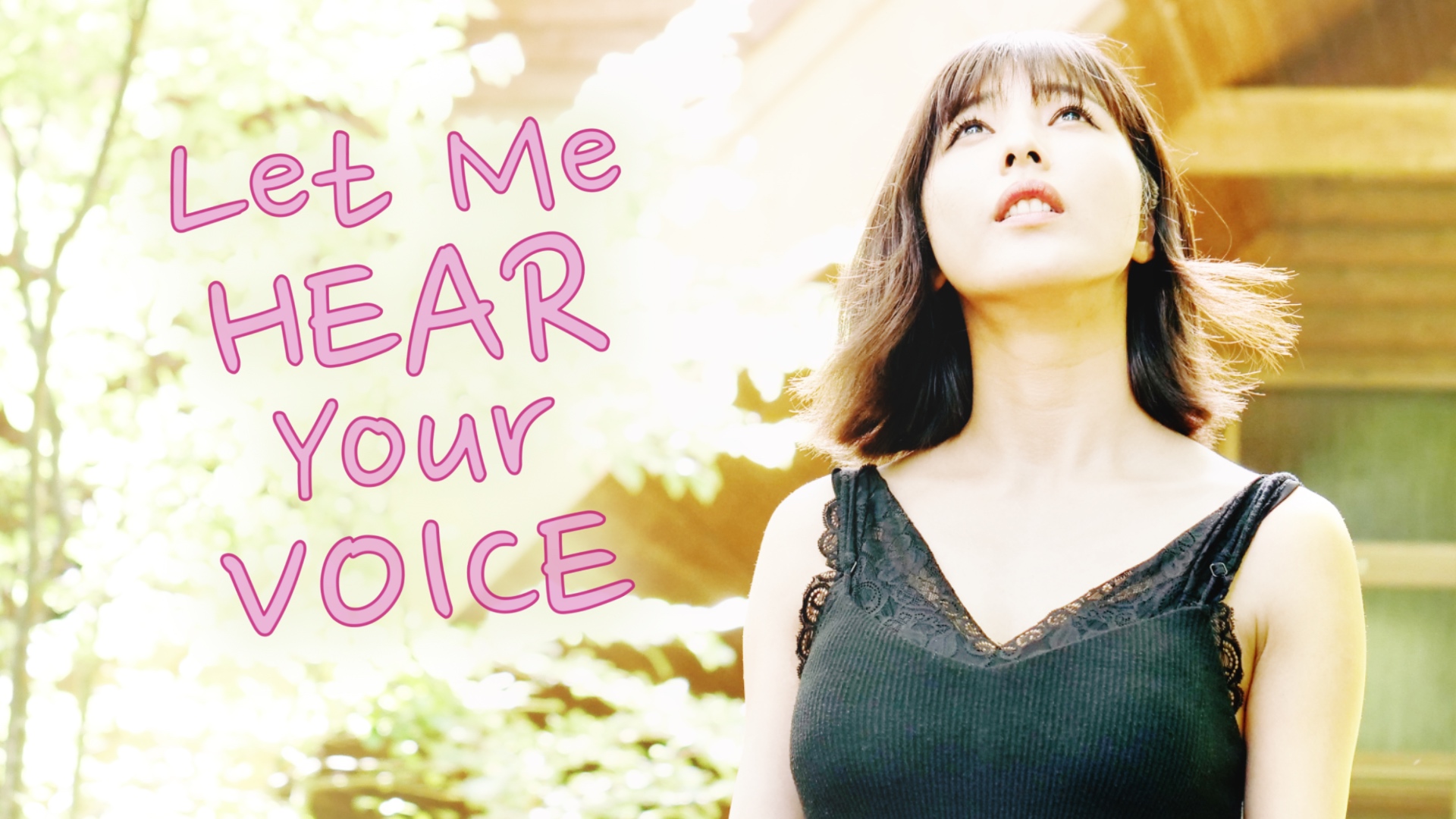 Let Me Hear Your Voice