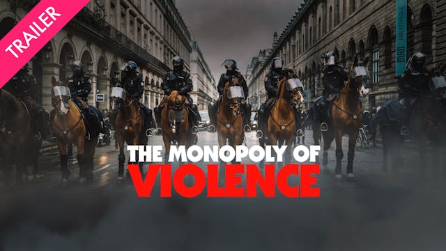 The Monopoly of Violence - Trailer