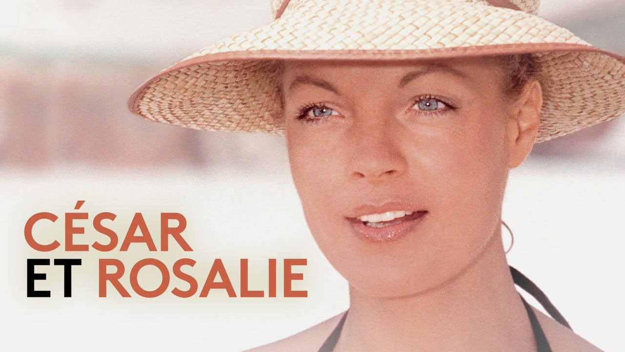 Cesar Et Rosalie Film Complet Streaming NORTH PARK THEATRE presents CESAR ET ROSALIE - Film Movement Plus