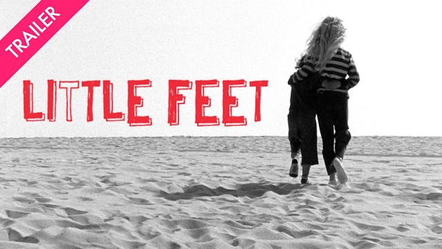 Little Feet - Trailer