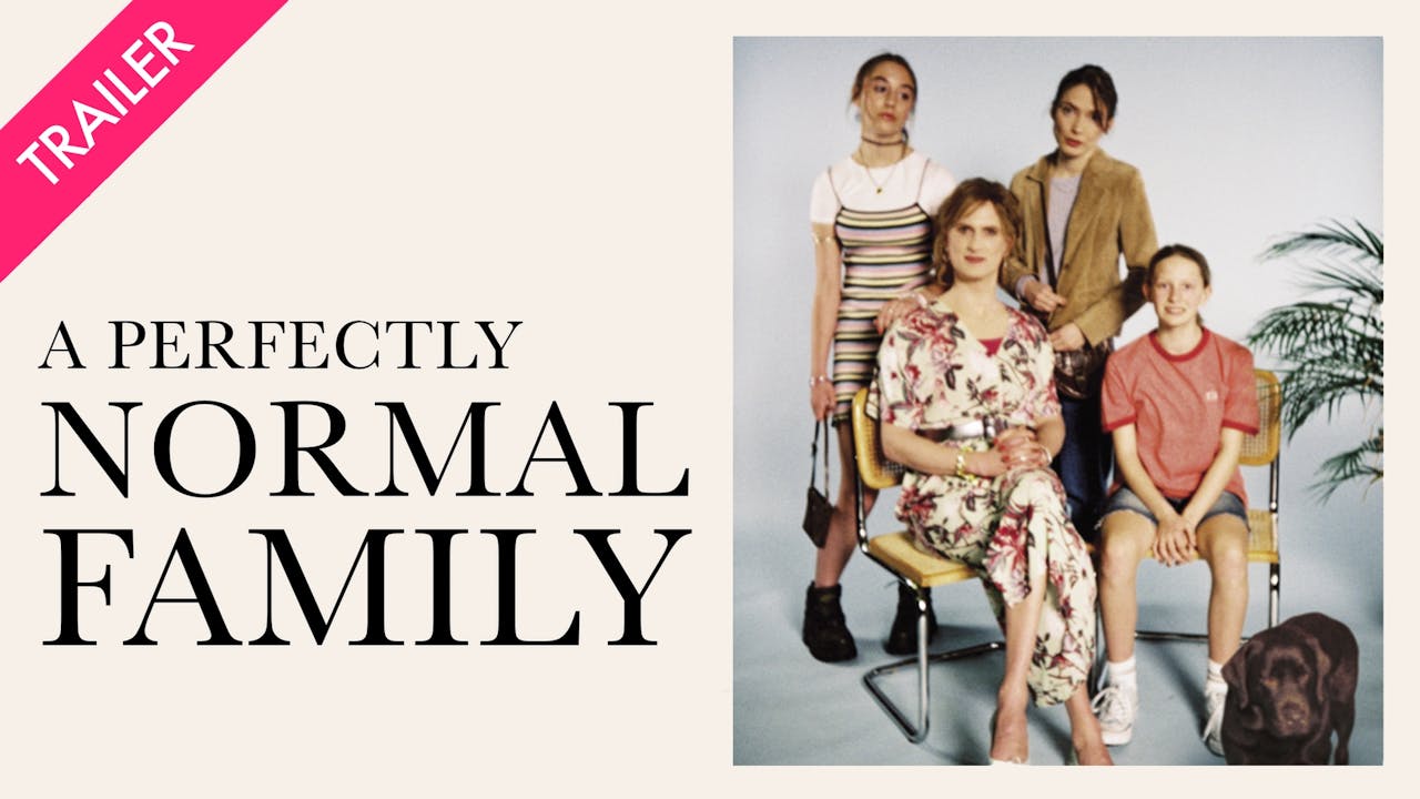 Perfeatly Normal A Perfectly Normal Family - Trailer - Film Movement Plus