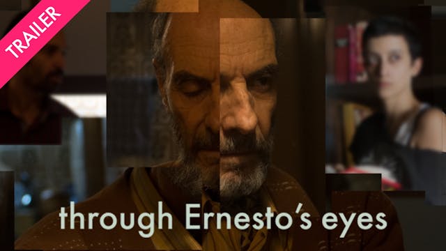 Through Ernesto's Eyes - Trailer