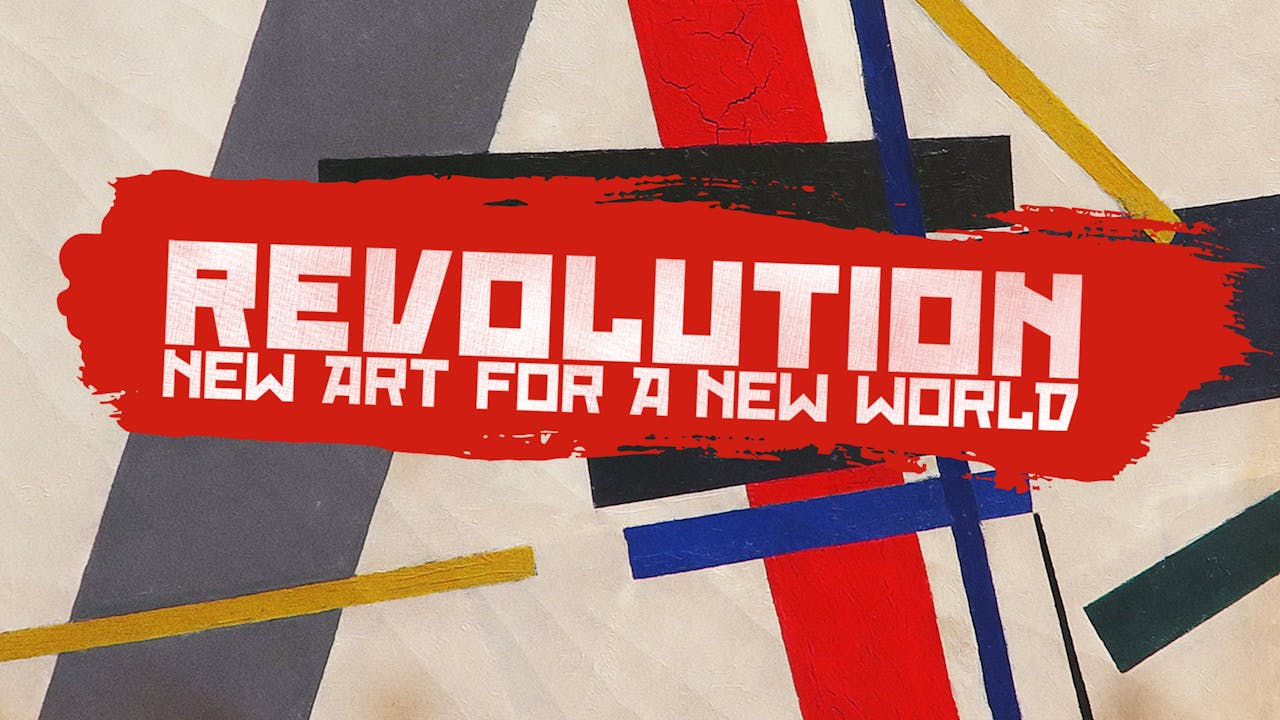 REVOLUTION: NEW ART FOR A NEW WORLD