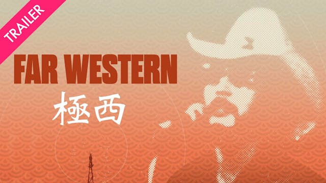 Far Western - Trailer