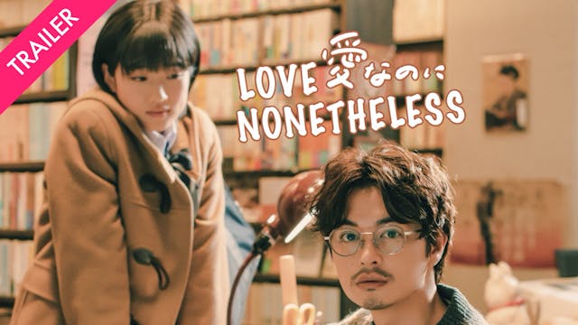 Love Nonetheless - Trailer