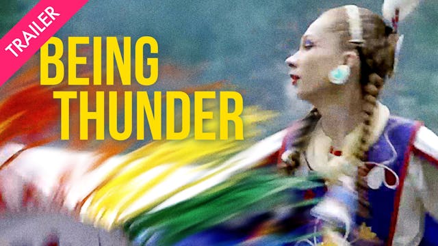 Being Thunder - Trailer