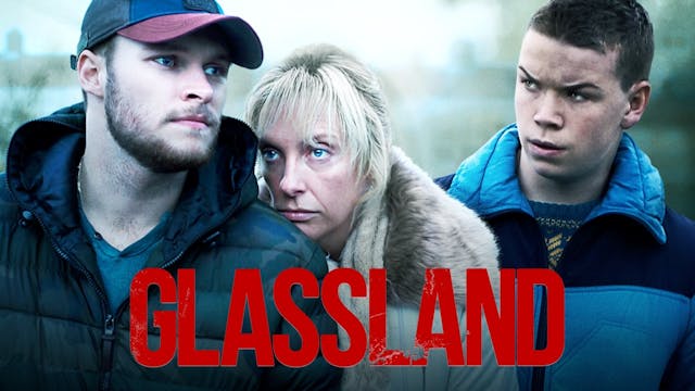 GLASSLAND, directed by Gerard Barrett