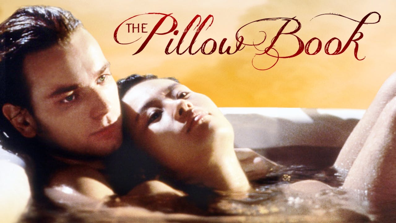THE PILLOW BOOK, directed by Peter Greenaway