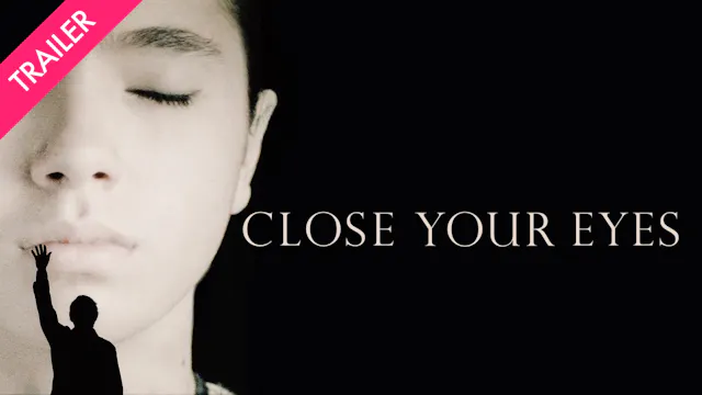 Close Your Eyes - Coming 7/24