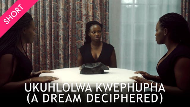 Ukuhlolwa Kwephupha (A Dream Deciphered)