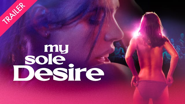 My Sole Desire - Trailer