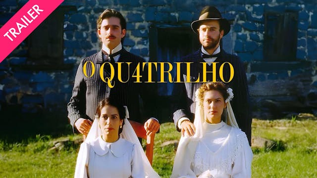 O Quatrilho - Coming 9/12