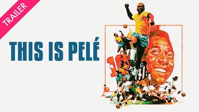 This Is Pelé - Coming 9/26