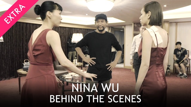 Nina Wu: Behind the Scenes - Fight