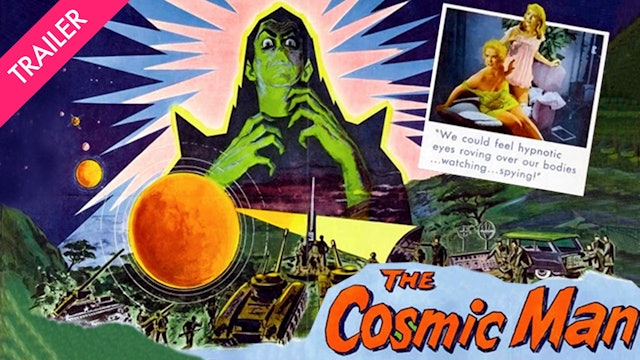 The Cosmic Man - Trailer