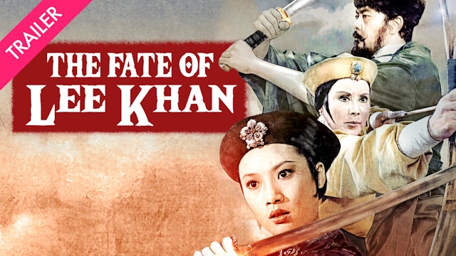 The Fate of Lee Khan - Trailer