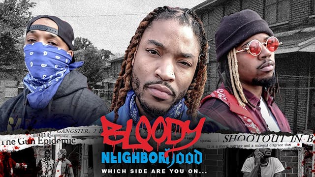 Bloody Neighborhood