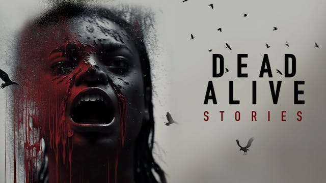 Dead Alive Stories