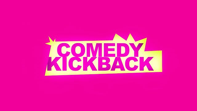 Comedy Kickback Volume 2