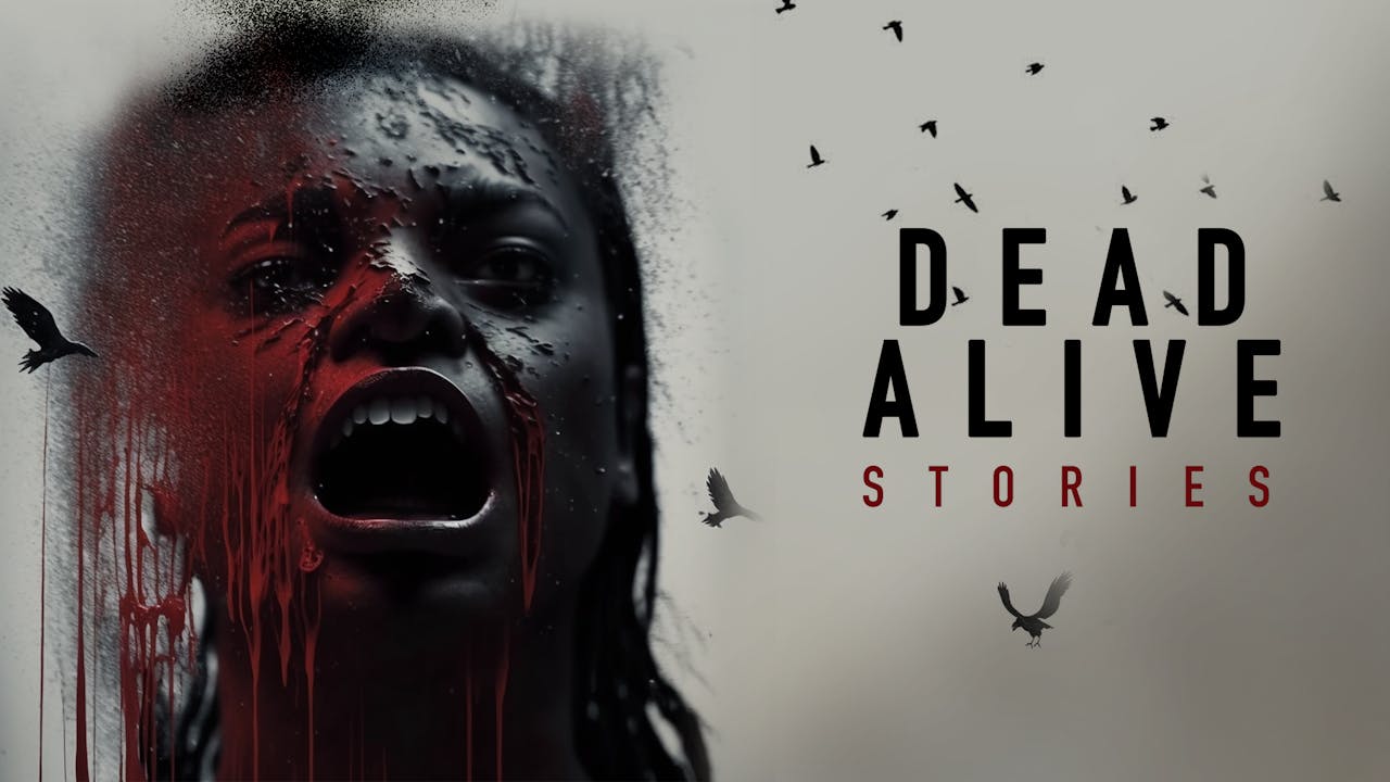 Dead Alive Stories