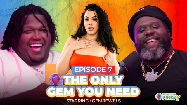 Every Day Is Friday : The Only Gem Yo...