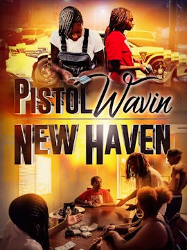 Pistol Wavin New Haven