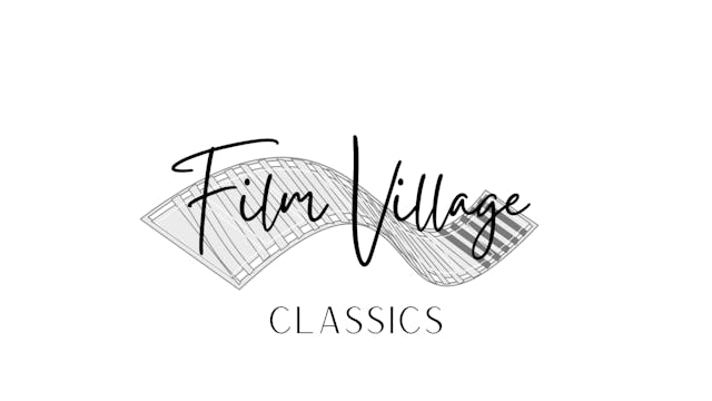 Film Village Classics