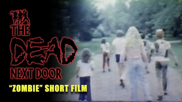 The Dead Next Door Extras: "Zombie" Short Film (1980)