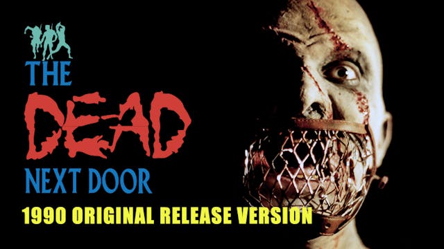 The Dead Next Door (1990 Original Rel...