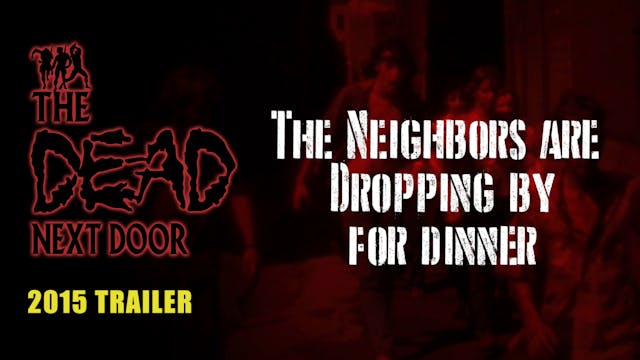 The Dead Next Door (Trailer, 2015)