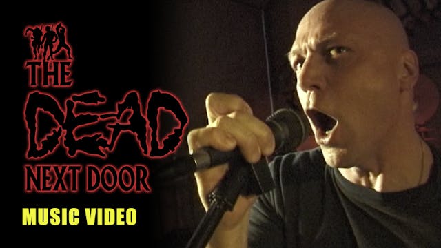The Dead Next Door Extras: Music Video (2000)