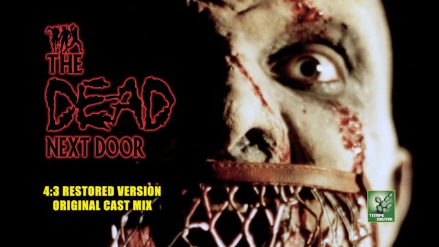 The Dead Next Door (4:3 with Original Cast Stereo Mix, 2015)