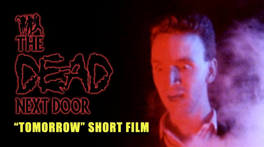 The Dead Next Door Extras: "Tomorrow" Short Film (1985, Unfinished)