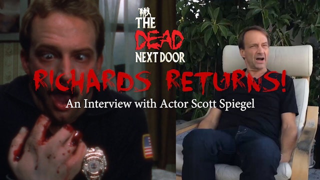 The Dead Next Door Extras: Richards Returns! (2017)