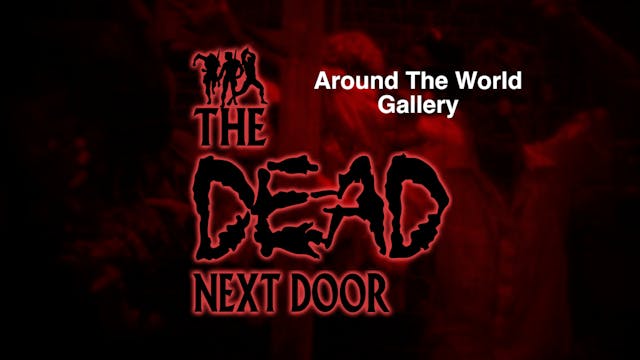 The Dead Next Door Extras: Around the...