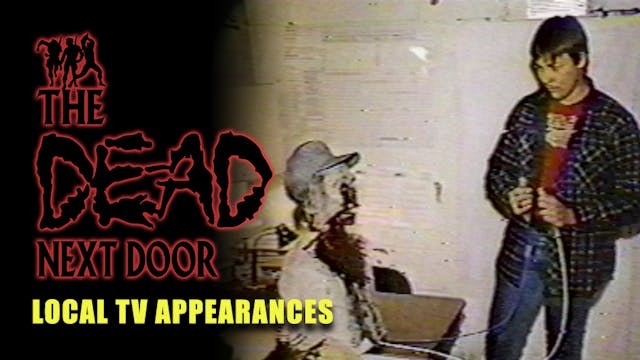 The Dead Next Door Extras: Local TV Appearances (1986)