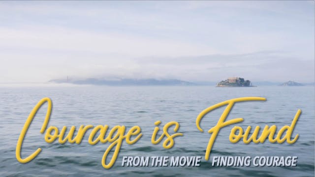 Courage Is Found (Official Music Video)
